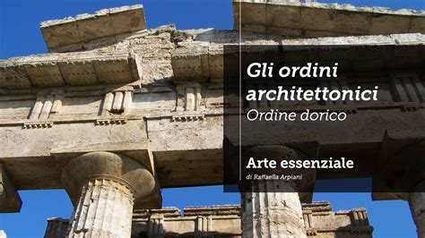 Gli Ordini Architettonici Ordine Dorico A Cura Di Raffaella Arpiani