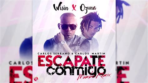 Wisin Esc Pate Conmigo Ft Ozuna Mambo Remix Youtube Music