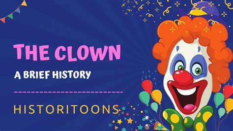 A Brief History Of Clowns YouTube