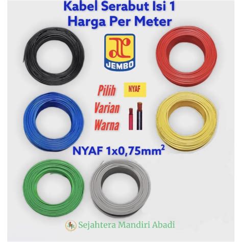 Jual Kabel Nyaf X Jembo Eceran Kabel Serabut Isi Single Core