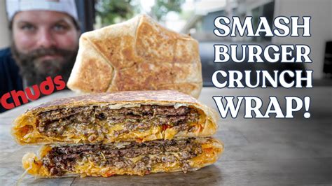 Smashburger Crunchwrap Supreme Chuds Bbq Youtube