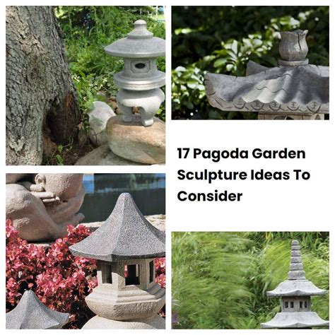 Pagoda Garden Sculpture Ideas To Consider Sharonsable