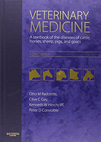 Veterinary Medicine: A textbook of the diseases of cattle, horses, sheep, pigs and goats ...