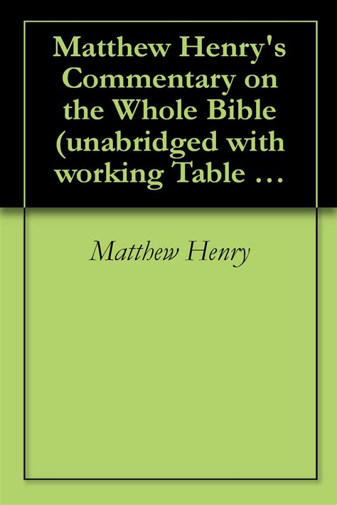 Matthew Henrys Commentary On The Whole Bible Unabridged With Working