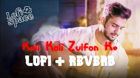 Kali Kali Zulfon Ke Lo Fi Reverb Rendition Madhur Sharma Ustad