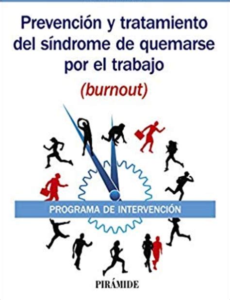 Prevenci N Y Tratamiento De S Ndrome De Quemarse Por El Trabajo