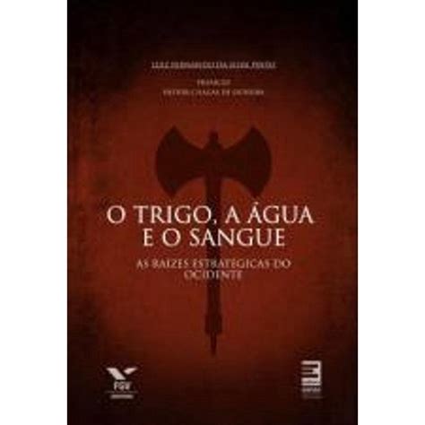 Livro O Trigo A Agua E O Sangue em Promoção Ofertas na Americanas