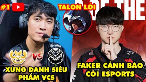 Update Lmht Gam Vs Vke X Ng Danh Si U Ph M Vcs Faker A Ra C Nh B O