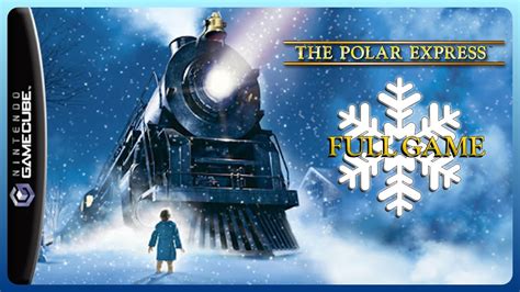 The Polar Express Full Game Longplay Gc Ps2 Pc Youtube