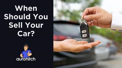 When Should You Sell Your Car 2024