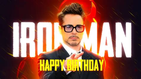 Happy Birthday ROBERT DOWNEY JR YouTube