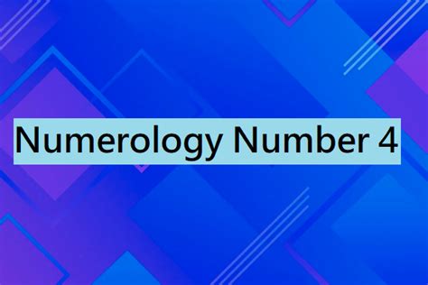 Numerology 4 - Meaning of Number 4 & Compatibility - The Astrology Site