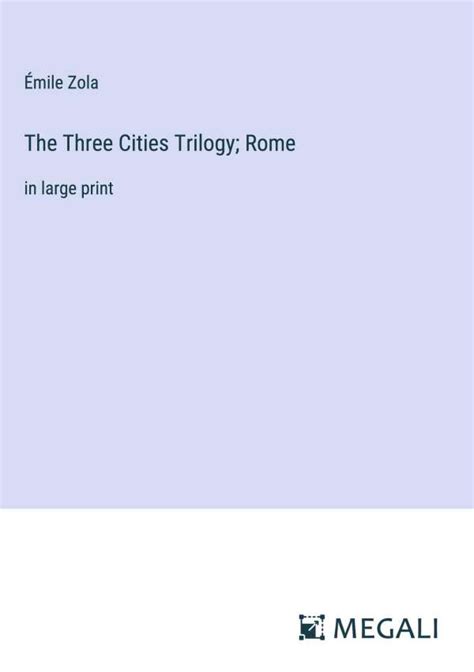 The Three Cities Trilogy Rome Émile Zola Buch jpc