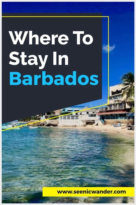 Looking For The Best Places To Stay In Barbados This Article Covers