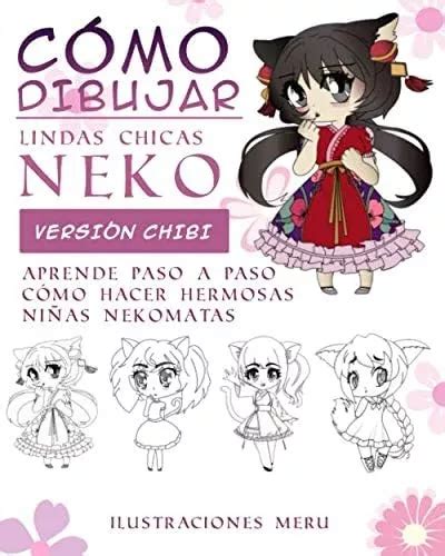 Libro C Mo Dibujar Lindas Chicas Neko Versi N Chibi Paso A Meses