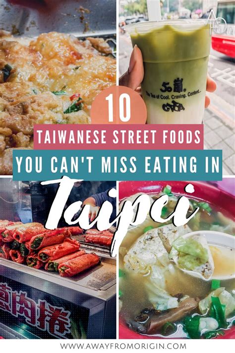 Taiwanese Street Foods You Cant Miss Eating In Taipei Taiwan Food