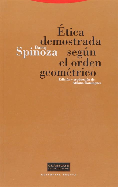 Ética demostrada según el orden geométrico by Baruch Spinoza Goodreads