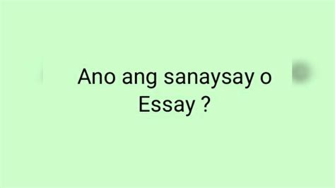 Paano Gumawa Ng Essay O Sanaysay YouTube