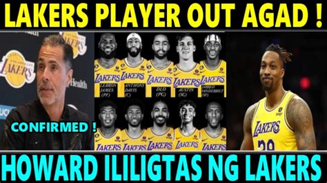 Breaking Lakers Player Tanggal Agad Sa Lineup Howard Ililigtas Ng