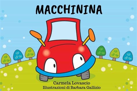 Macchinina Un Libro Per Parlare Di Donazione Ai Pi Piccoli Aido