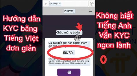 Hướng Dẫn Kyc Pi Network Giao Diện Tiếng Việt đơn Giản Không Biết