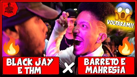 ELES VOLTARAM Barreto e Mahresia x Black Jay e THM 1ªFASE