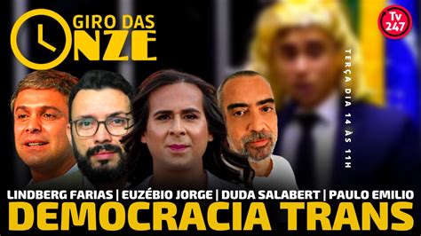 Giro Das Onze Democracia Trans Duda Salabert Euz Bio Jorge E