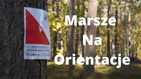 Marsze Na Orientacje Youtube