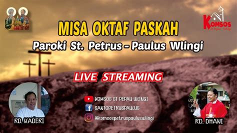 Kamis Dalam Oktaf Paskah April Paroki St Petrus Paulus