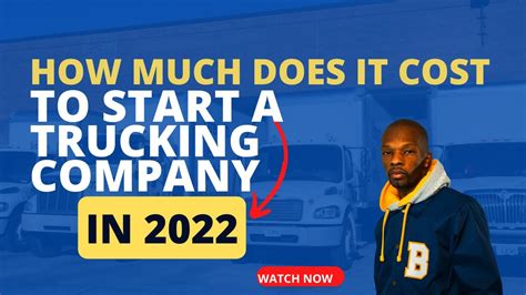 How Much Does It Cost To Start A Trucking Company In Youtube