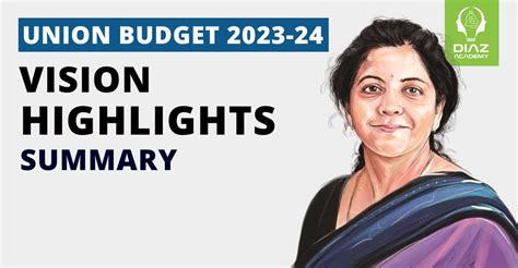 Union Budget Vision Highlights And Summary Diaz Academy