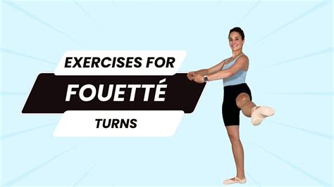 How To Improve Fouetté Turns Ballet Cross Training Exercises Youtube