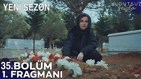 Hudutsuz Sevda 35 Bölüm Fragmanı YENİ SEZON YouTube