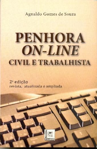 Penhora On Line Civil E Trabalhista Editora Pillares