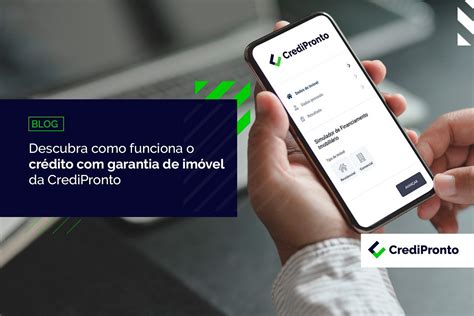 Cr Dito Garantia De Im Vel Da Credipronto Conhe A Os Benef Cios