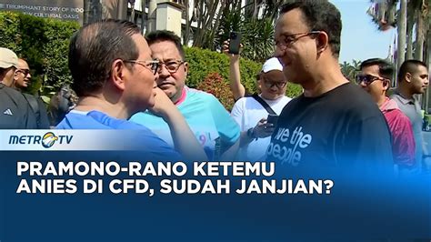 Pramono Anung Rano Karno Bertemu Anies Di Cfd Siap Kolaborasi