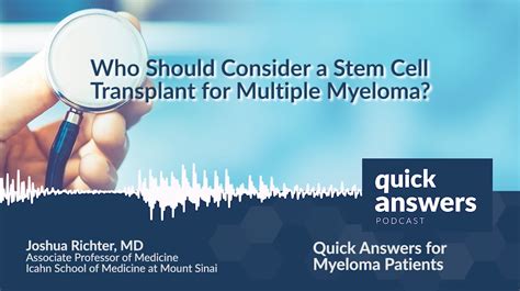 Should You Get A Stem Cell Transplant For Multiple Myeloma