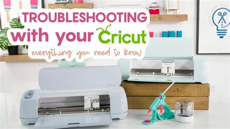 Troubleshooting Your Cricut Everything You Need To Know Cricut