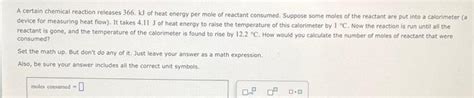 Solved A Certain Chemical Reaction Releases Kj Of Heat Chegg