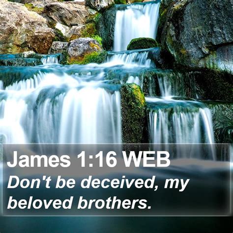 James 116 Web Dont Be Deceived My Beloved