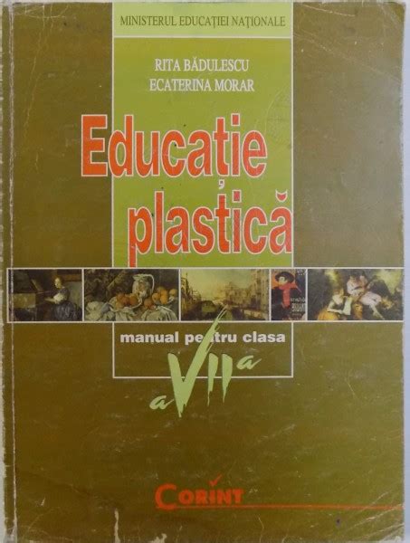 Educatie Plastica Manual Pentru Clasa A Vii A De Rita Badulescu Si