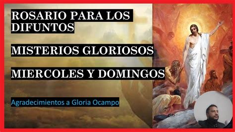 Rosario de los Difuntos Misterios Gloriosos Oración por la Gloria