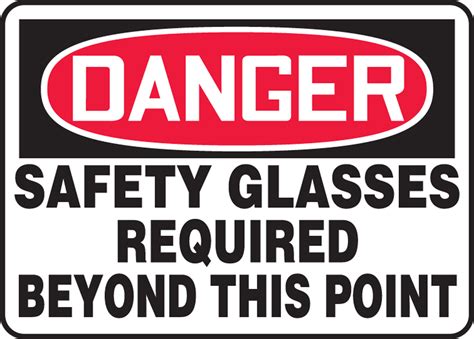 Safety Glasses Required Beyond This Point Osha Danger Safety Sign Mppe014