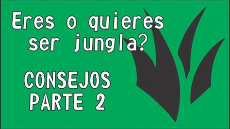 COMO JUGAR JUNGLA CORRECTAMENTE Parte 2 YouTube