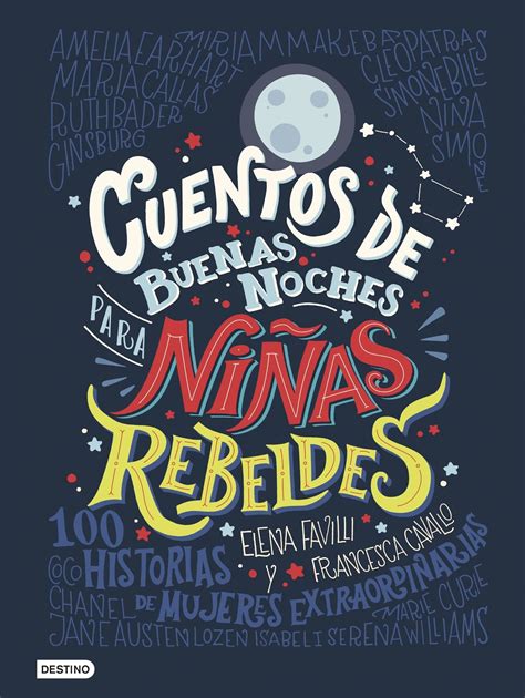 Rese A Cuentos De Buenas Noches Para Ni As Rebeldes Mi Mundo De Libros