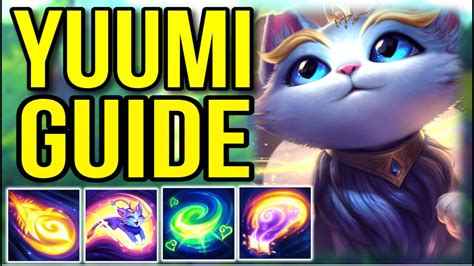 In Depth Yuumi Champion Guide How To Play Yuumi League Of Legends