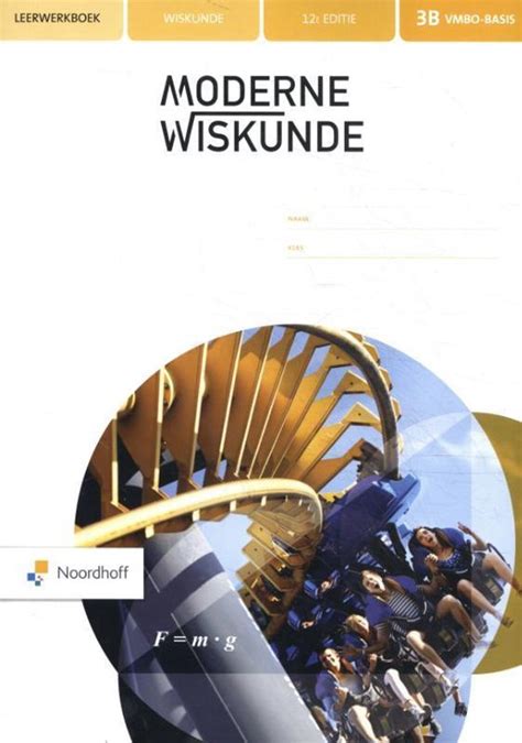 Moderne Wiskunde Vmbo B 3b Leerwerkboek 9789001884888 Boeken Bol