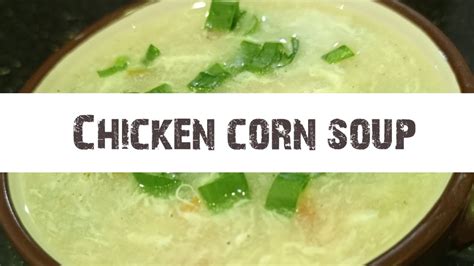 Chicken Corn Soup چکن کارن سوپ Easy Soup Recipe Restaurant Style Soup Recipe Youtube