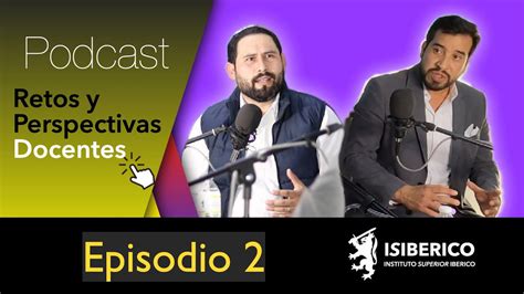 Retos Y Perspectivas Docentes Episodio La Inteligencia Emocional