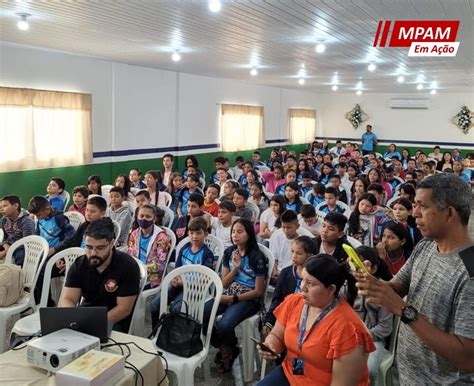 Projeto Mp Nas Escolas Combate O Ass Dio Sexual Infantojuvenil Em Manacapuru